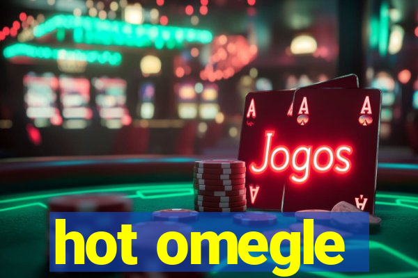 hot omegle